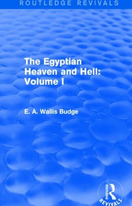 Egyptian Heaven and Hell: Volume I (Routledge Revivals)