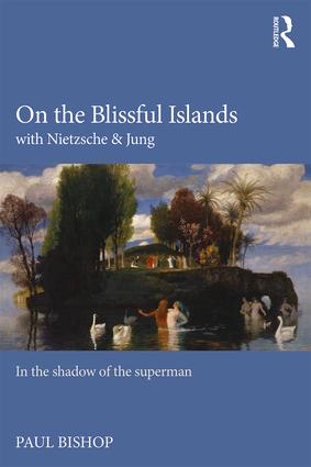 On the Blissful Islands with Nietzsche & Jung
