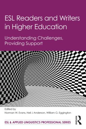 ESL Readers and Writers in Higher Education