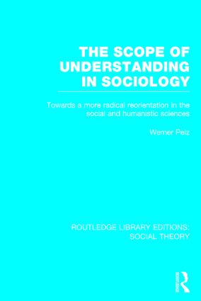 Scope of Understanding in Sociology (RLE Social Theory)