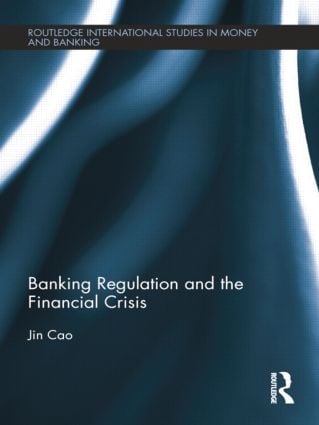 Banking Regulation and the Financial Crisis