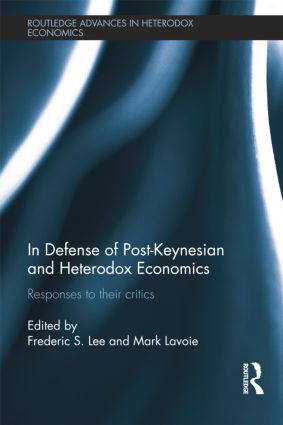 In Defense of Post-Keynesian and Heterodox Economics