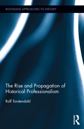 Rise and Propagation of Historical Professionalism