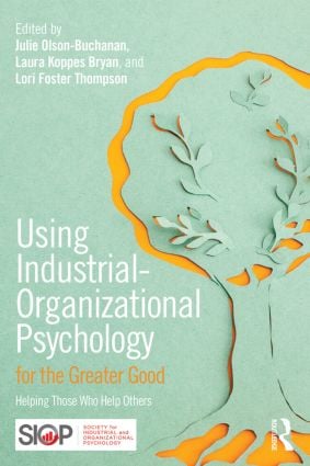 Using Industrial-Organizational Psychology for the Greater Good