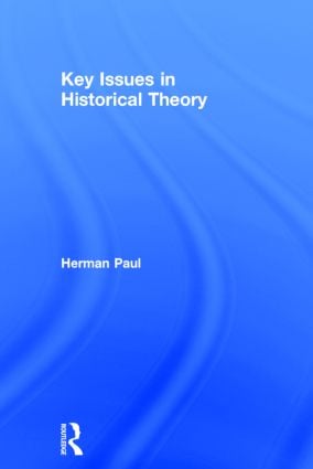 Key Issues in Historical Theory