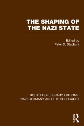 Shaping of the Nazi State (RLE Nazi Germany & Holocaust)