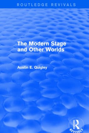 Modern Stage and Other Worlds (Routledge Revivals)