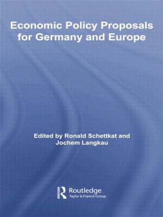 Economic Policy Proposals for Germany and Europe