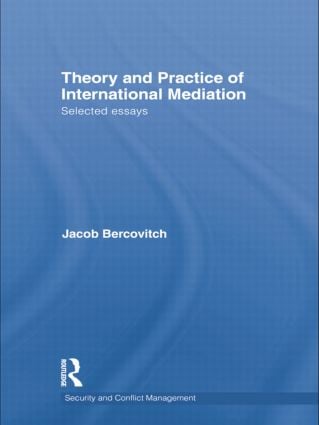 Theory and Practice of International Mediation