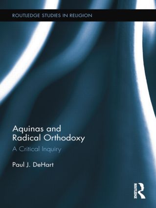 Aquinas and Radical Orthodoxy