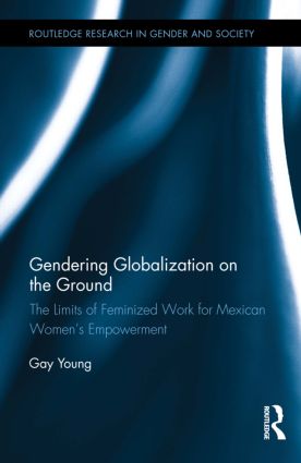 Gendering Globalization on the Ground