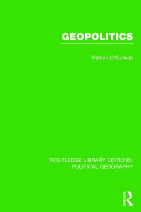 Geopolitics (Routledge Library Editions: Political Geography)