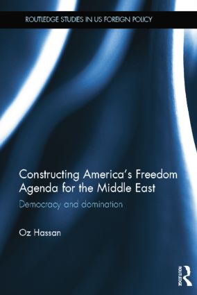 Constructing America's Freedom Agenda for the Middle East - Paperback / softback