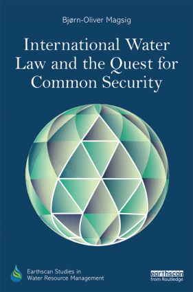 International Water Law and the Quest for Common Security