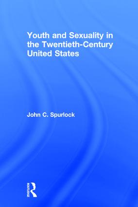 Youth and Sexuality in the Twentieth-Century United States