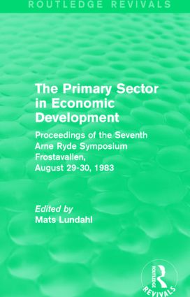 Primary Sector in Economic Development (Routledge Revivals)