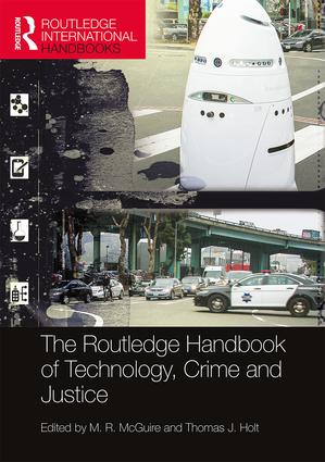 Routledge Handbook of Technology, Crime and Justice