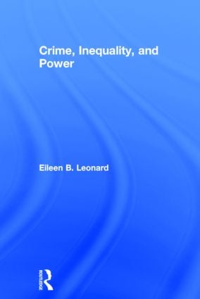 Crime, Inequality and Power
