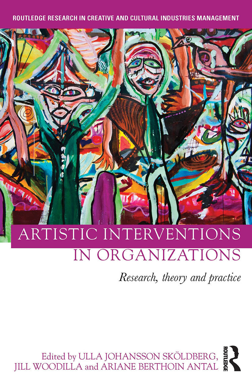 Artistic Interventions in Organizations
