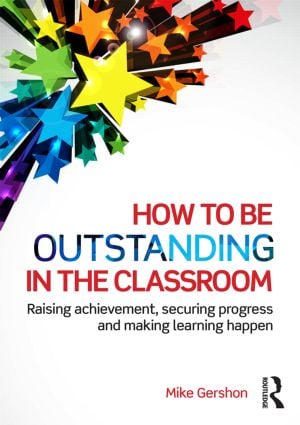 How to be Outstanding in the Classroom