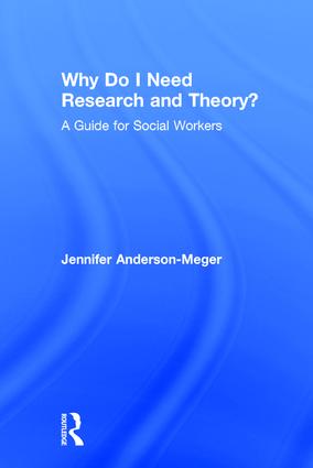 Why Do I Need Research and Theory?