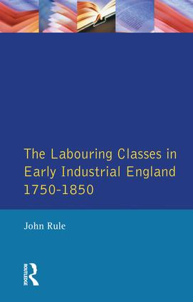 Labouring Classes in Early Industrial England, 1750-1850