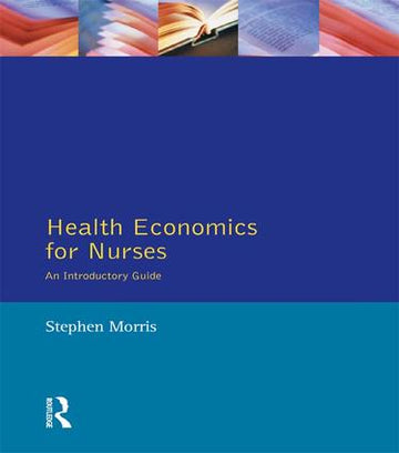 Health Economics For Nurses - Hardback