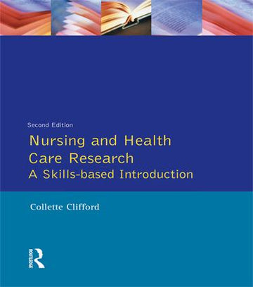 Nursing and Health Care Research - Hardback