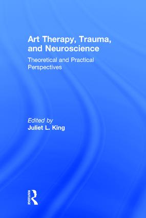 Art Therapy, Trauma, and Neuroscience