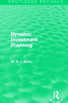 Dynamic Investment Planning (Routledge Revivals)