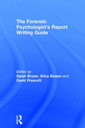 Forensic Psychologist's Report Writing Guide
