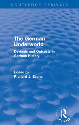 German Underworld (Routledge Revivals)
