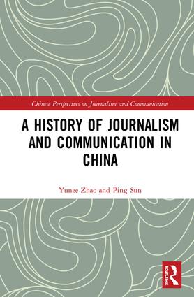 History of Journalism and Communication in China