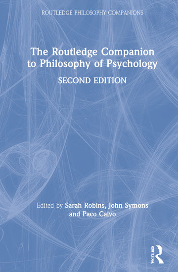Routledge Companion to Philosophy of Psychology