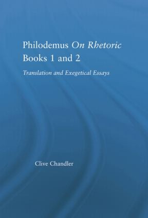 Philodemus on Rhetoric Books 1 and 2