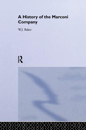 History of the Marconi Company 1874-1965