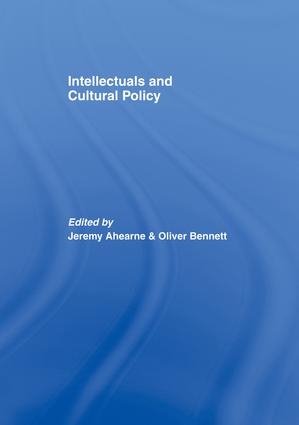Intellectuals and Cultural Policy