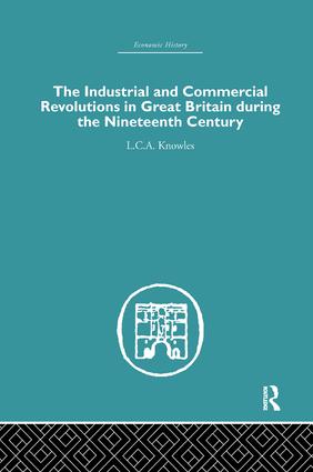 Industrial & Commercial Revolutions in Great Britain During the Nineteenth Century