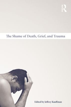 Shame of Death, Grief, and Trauma