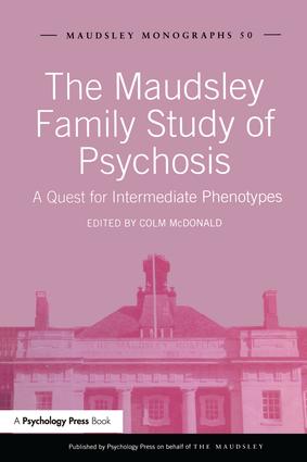 Maudsley Family Study of Psychosis