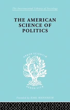 American Science of Politics