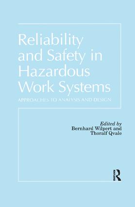Reliability and Safety In Hazardous Work Systems