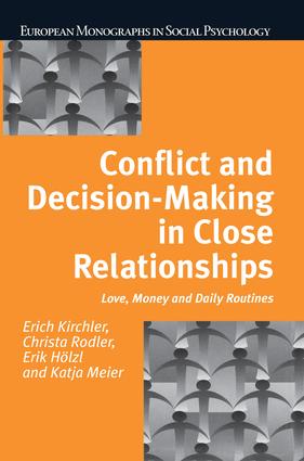 Conflict and Decision Making in Close Relationships