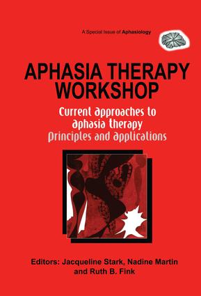 Aphasia Therapy Workshop: Current Approaches to Aphasia Therapy - Principles and Applications
