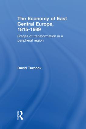 Economy of East Central Europe, 1815-1989