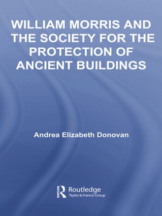 William Morris and the Society for the Protection of Ancient Buildings