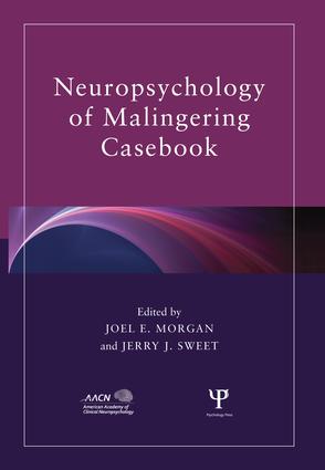 Neuropsychology of Malingering Casebook