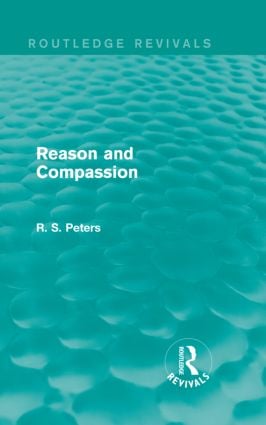 Reason and Compassion (Routledge Revivals)