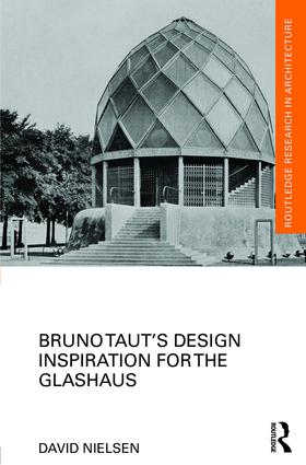 Bruno Taut’s Design Inspiration for the Glashaus