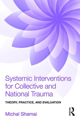 Systemic Interventions for Collective and National Trauma